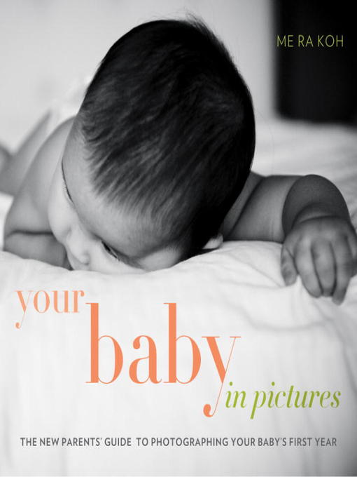Title details for Your Baby in Pictures by Me Ra Koh - Available